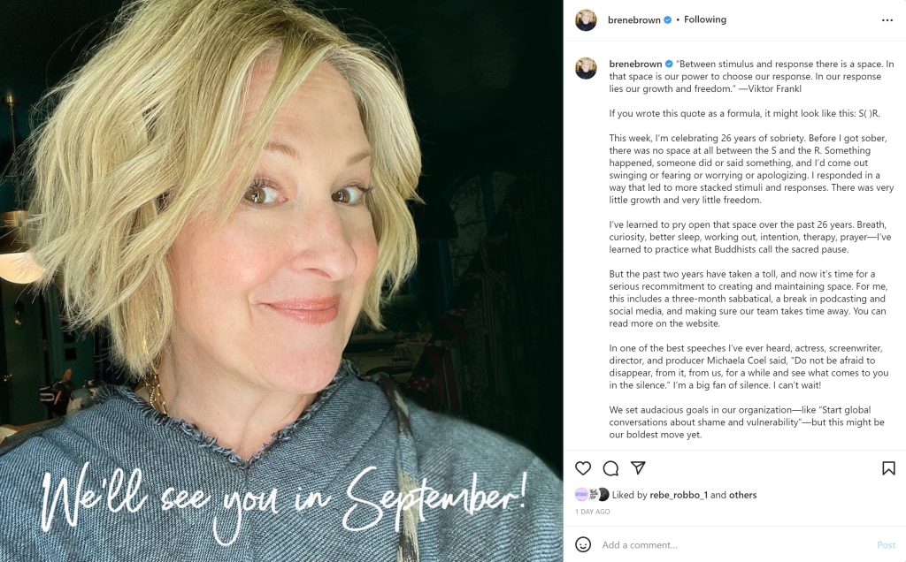 A screenshot of Brene Brown's Instagram post about the decision she and her team made to take three months off work over June, July and August 2022. Brene's headshot is on the left, with the text 'see you in September!'/