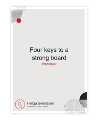 Helga Svendsen - Four keys to a strong board